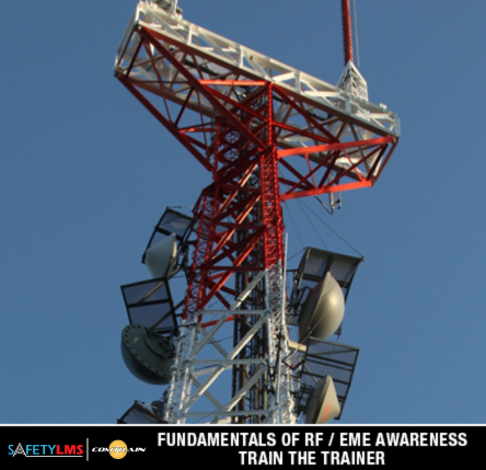 Fundamentals of RF/EME Radiation (Train the Trainer)