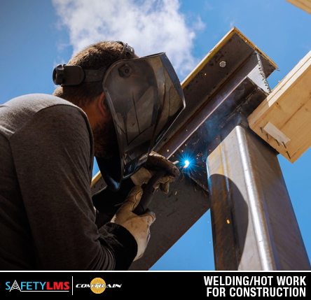 Welding/Hot Work for Construction