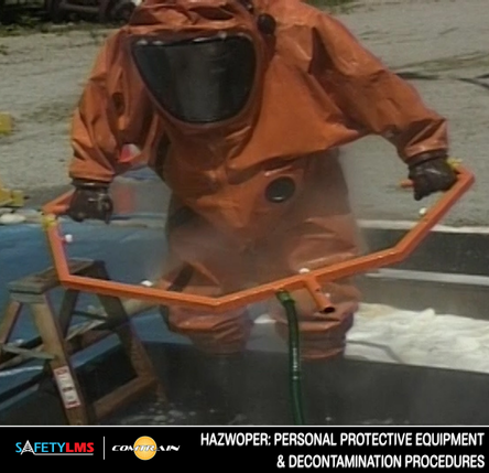 HAZWOPER: Personal Protective Equipment and Decontamination Procedures