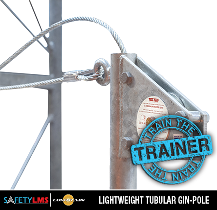 Lightweight Tubular Gin Pole (Train the Trainer)