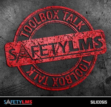 Tool Box Talk - Silicosis